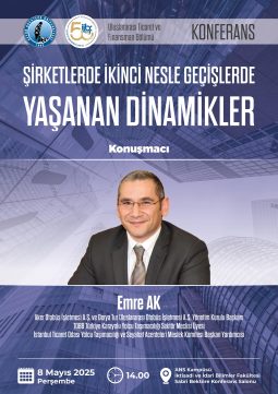 “Şirketlerde  İkinci Nesle Geçişlerde Yaşanılan Dinamikler” Konferans Etkinliği