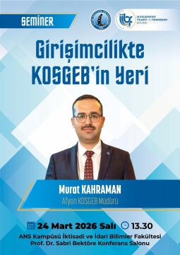 Girişimcilikte KOSGEB’in Yeri Konulu Seminer Etkinliği